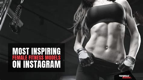 top 21 most striking female fitness models on instagram in 2019