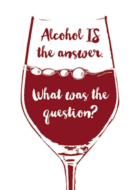 Alcohol Is The Answer Funny Wine O Clock Birthday Greeting Card Cards