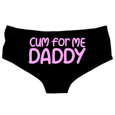Cum For Me Daddy Panties Daddy Knickers Ddlg Rude Naughty Etsy