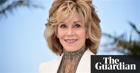 Jane Fonda ‘plastic Surgery Bought Me A Decade Film The Guardian