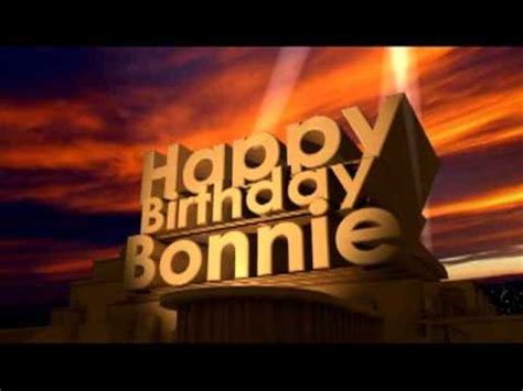 happy birthday bonnie youtube