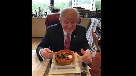 donald trump marks cinco de mayo  eating taco bowl loving hispanics daily news