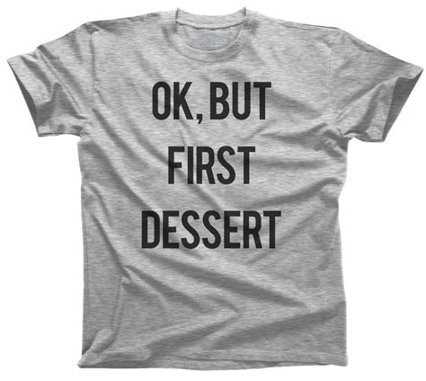 men s ok but first dessert t shirt funny hipster foodie boredwalk