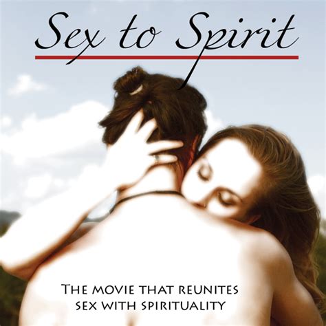 Sex To Spirit