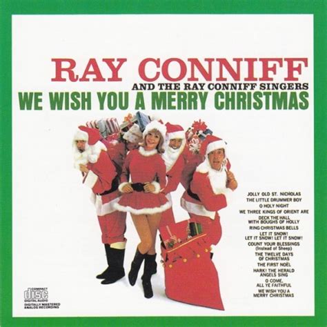 We Wish You A Merry Christmas Ray Conniff Ray Conniff And The Singers