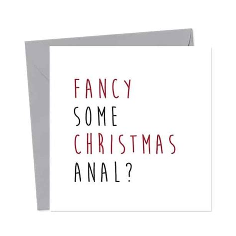Fancy Some Christmas Anal You Said It Cards