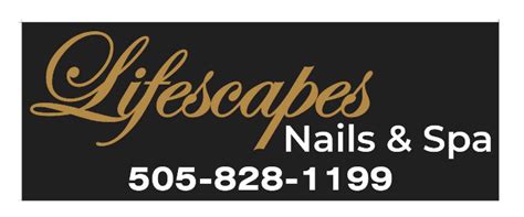 lifescapes nails  spa  nail salon  albuquerque nm