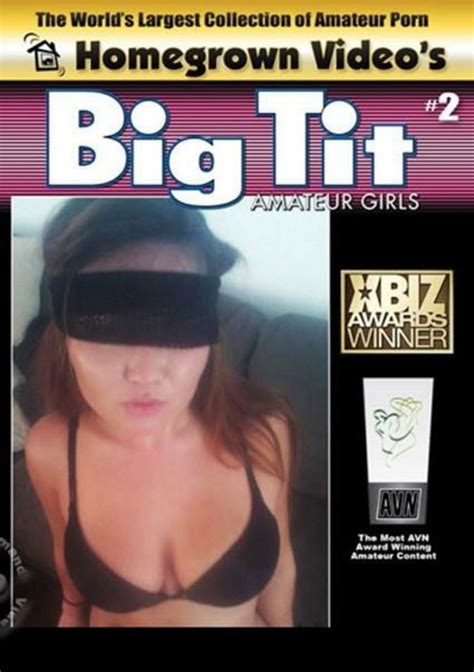 Homegrown Videos Big Tit Amateur Girls 2 Homegrown Video Unlimited