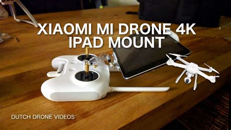 xiaomi mi drone  ipad mount youtube