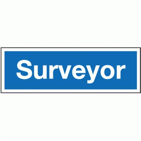 surveyor sign construction signs safety signs notices