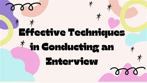 conduct  interview effective techniques  conducting