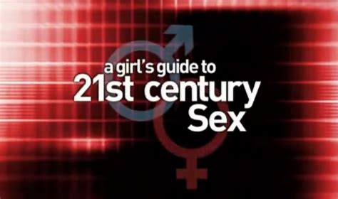 A Girl S Guide To 21st Century Sex 2006 All Episodes 1 To 6 Of 8
