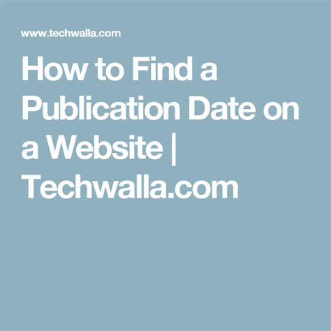 find  publication date   website techwallacom dating