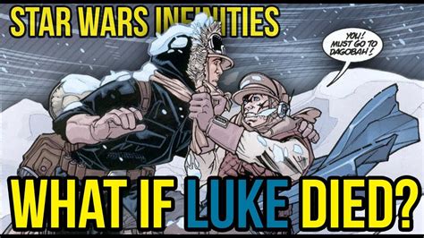 luke died  hoth star wars infinities explained