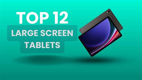 12 Best Large Screen Tablets Top List In 2024