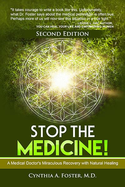 Stop The Medicine A Medical Doctor’s Miraculous Recovery With Natural