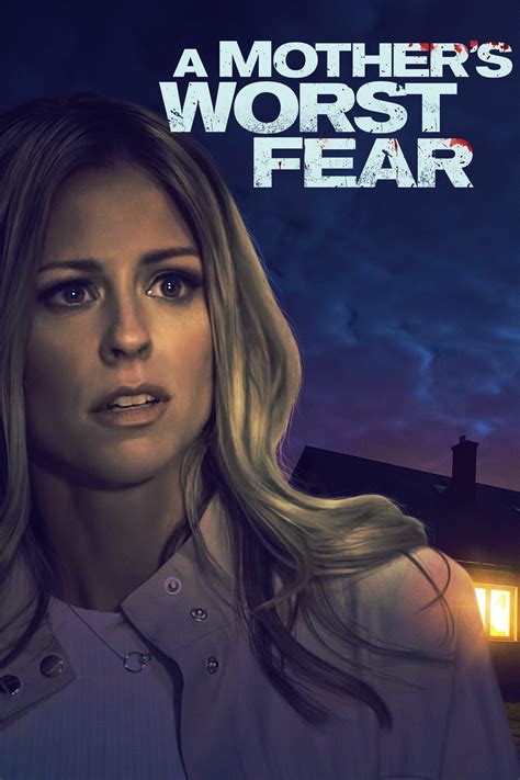 A Mother S Worst Fear 2018 Filmflow Tv