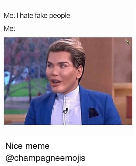 🔥 25 Best Memes About Fake People Fake People Memes