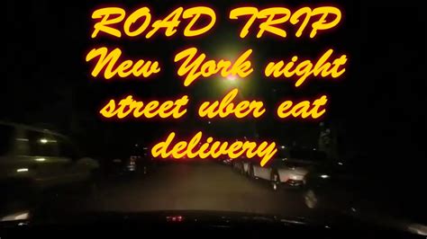 Night New York Uber Eat Delivery 夜ニューヨークユーバーイートデリバリー 밤 뉴욕 우버 잇 배달 Youtube