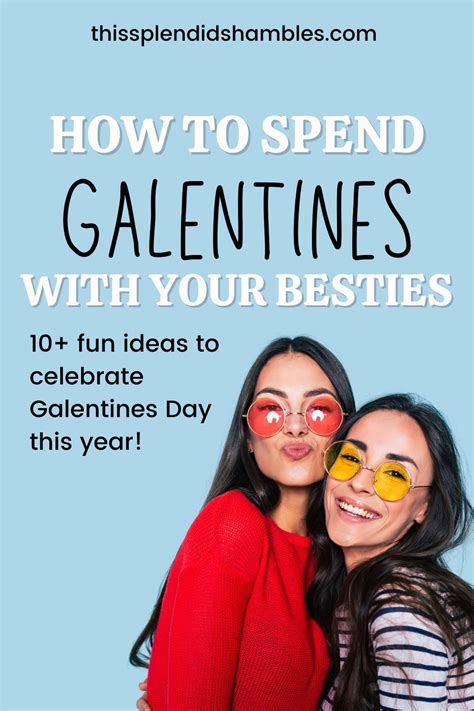 10 Galentine S Day Ideas To Celebrate With Your Friends Galentines