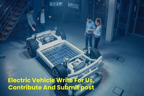 electric vehicle write   contribute  submit post