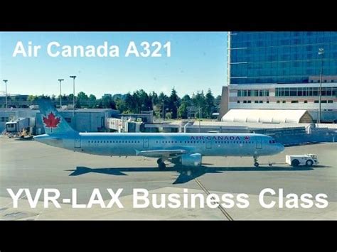 trip report air canada yvr lax business class youtube
