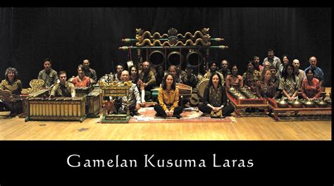 gamelan kusuma laras a classical javanese gamelan orchestra in new