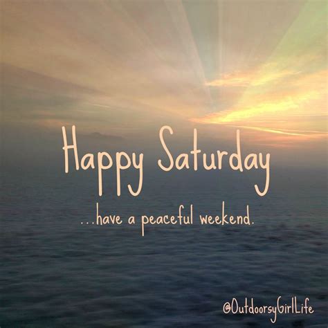 weekend quotes happy saturday with snow and sun follow me on facebook outdoorsygirllife