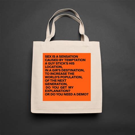 sex is a sensation caused by temptation a guy stic eco cotton tote