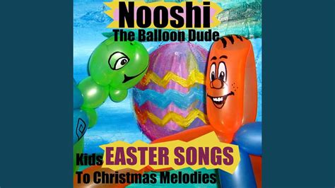 Twelve Days Of Easter Nooshi The Balloon Dude Shazam