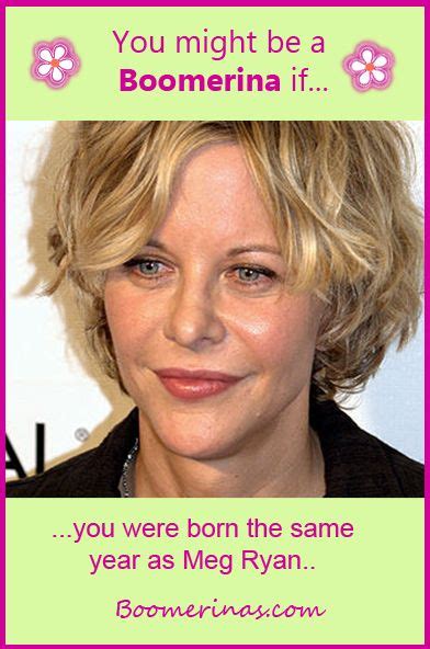 1961 yep that would be me also all about me ageless beauty meg ryan