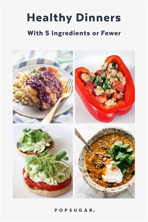 healthy dinners with 5 ingredients or less popsugar fitness