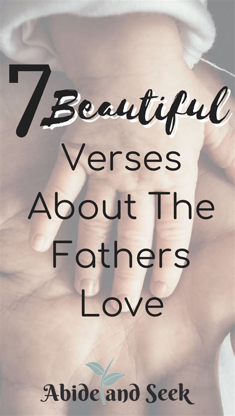7 Beautiful Verses About The Fathers Love Abide And Seek