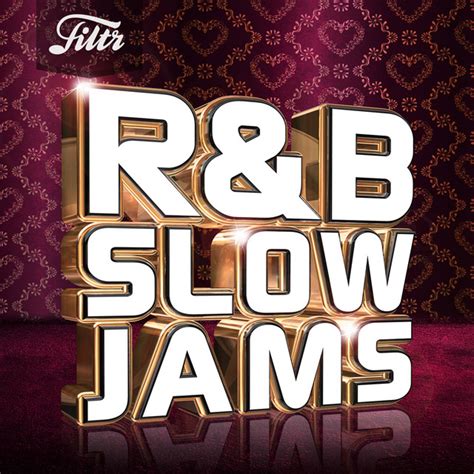 Randb Slow Jams Compilation By Various Artists Spotify