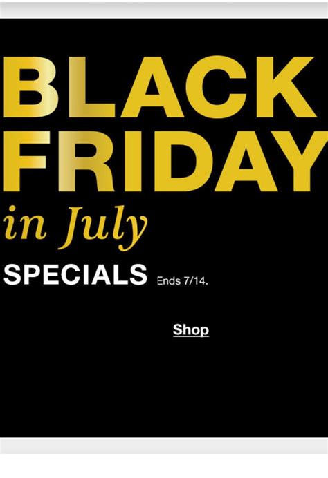 black friday  july special ends  black friday  july special macys fashion