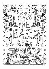 Colouring Tis Season Jolly Pages Coloring Christmas Sheets Activity Quotes Printable Adult Inspirational Merry Activityvillage Village Xmas Kids Books Log sketch template