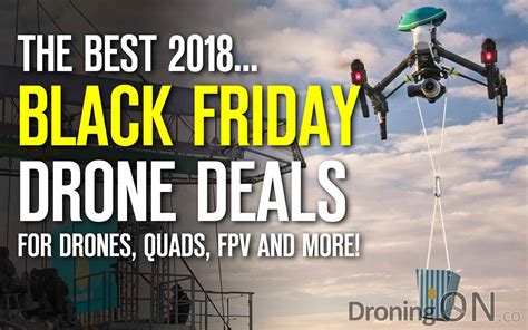 black friday drone  fpv deals droningon