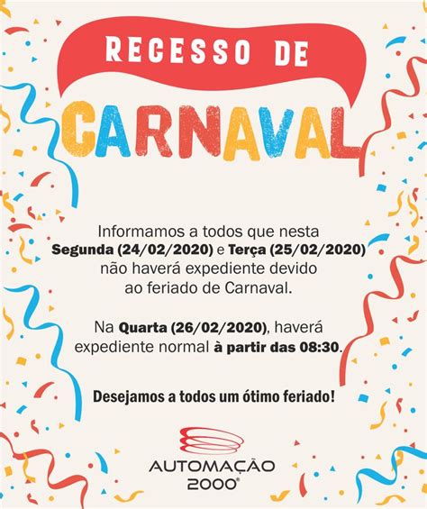 comunicado recesso de carnaval  feriado de carnaval carnaval otimo feriado