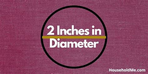 everyday items    inches  diameter  visual examples