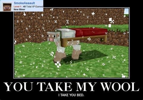 you take my wool minecraft memes minecraft funny minecraft funny memes