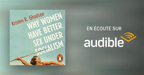 why women have better sex under socialism livre audio kristen ghodsee