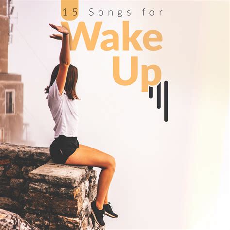 15 songs for wake up good vibes sunny morning with energy chillout
