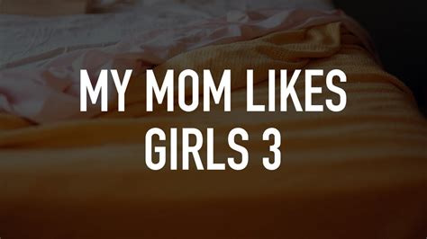 My Mom Likes Girls 3 Tv Nu