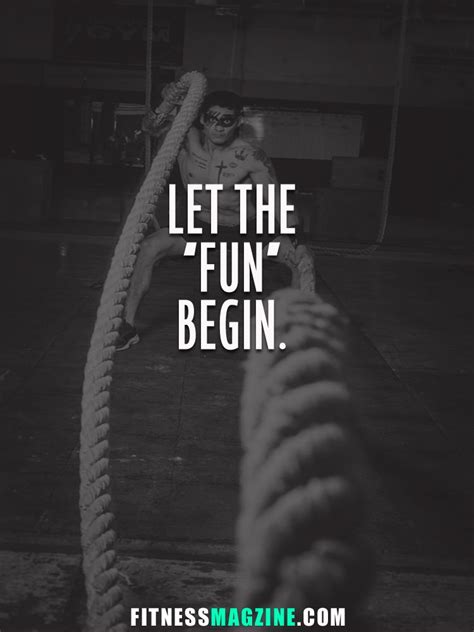 Let The Fun Begin Gym Quotes
