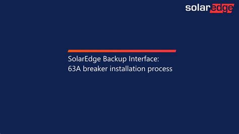 solaredge backup interface  breaker installation process youtube