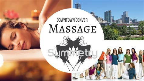 Massage Denver Downtown Youtube