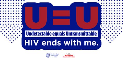 hiv undetectable equals untransmittable western cape government