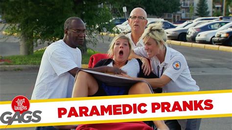Paramedic Pranks Best Of Just For Laughs Gags Youtube
