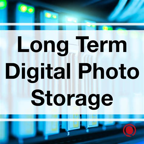 long term digital photo storage quanexus