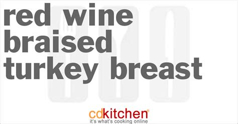 red wine braised turkey breast recipe